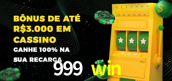 999 win melhor bônus de depósito